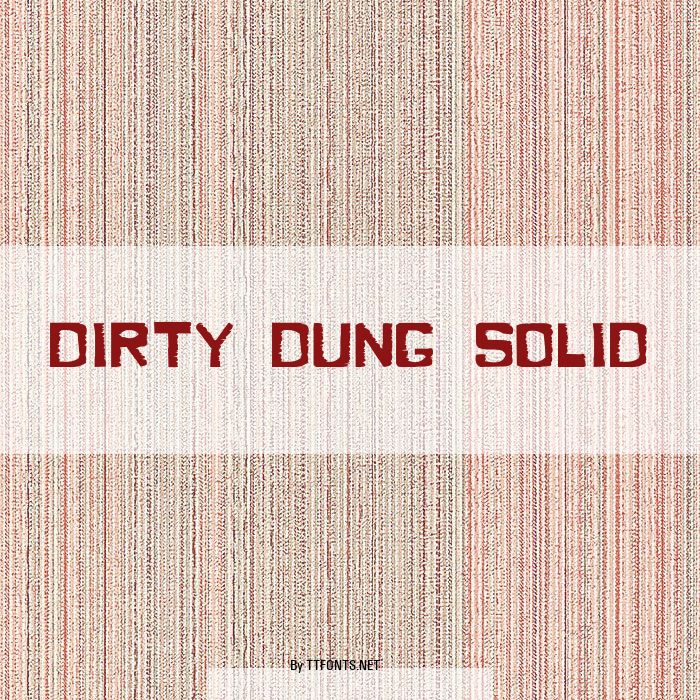 Dirty Dung Solid example